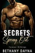 Secrets Sprung Out (Forever Milkings #3) by Bethany Dayna