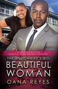 The Billionaires Big Beautiful Woman (African American Romance #1) by Oana Reyes