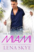 The Billionaire From Miami: A BWWM Billionaire Suspense Romance (United States Of Billionaires #7) by Lena Skye