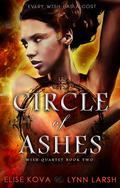 Circle of Ashes by Elise Kova, Lynn Larsh