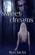 Sweet Dreams (Sweetwater #2) by Rivi Jacks