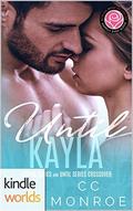 Happily Ever Alpha: Until Kayla  (Kindle Worlds Novella) by CC Monroe