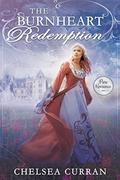 Burnheart Redemption, The by Chelsea Curran
