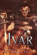 Ivar (Mists of Albion #3) by Joanna Bell