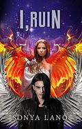 I, Ruin by Sonya Lano