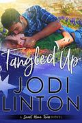 Tangled Up: A Small Town Romantic Comedy (Sweet Home, Texas #1) by Jodi Linton
