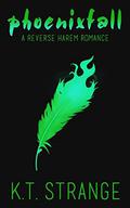Phoenixfall by K.T. Strange
