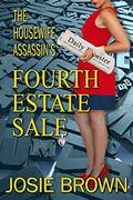 The Housewife Assassin's Fourth Estate Sale (The Housewife Assassin #17) by Josie Brown