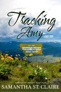 Tracking Amy: A Short Story  (Whitcomb Springs) by Samantha St. Claire