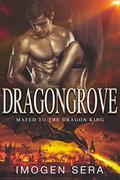 Mated to the Dragon King (Dragongrove #1) by Imogen Sera