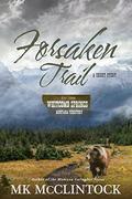 Forsaken Trail  (Short Story)  (Whitcomb Springs) by Whitcomb Springs
