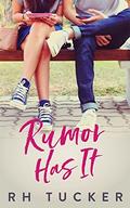 Rumor Has It (Rumor Has It series #1) by R.H. Tucker