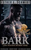 Bark: Lost Valkyries MC by Esther E. Schmidt