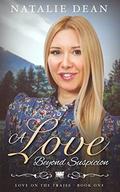 A Love Beyond Suspicion: Wagon Train Romance (Love on the Trails #1) by Eveline Hart