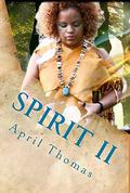 Spirit II: Book II of Spirit (The Endurance Series #3) by April Thomas