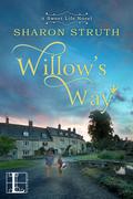 Willow's Way (The Sweet Life #2) by Sharon Struth
