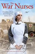 The War Nurses (The War Nurses #1) by Lizzie Page