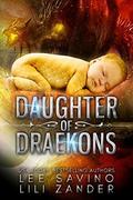 Daughter of Draekons by Lili Zander, Lee Savino