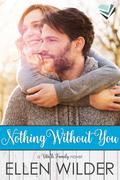 Nothing Without You (The Vitalli Family #1) by Ellen Wilder