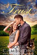 Circle of Trust: K-9 Inspirational Contemporary Western Romance by Kate Cambridge