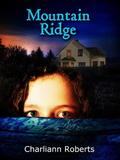 Mountain Ridge by Charliann Roberts