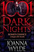 Rome's Chance (Reapers MC #6.6) by Joanna Wylde