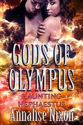 Haunting Hephaestus (Gods of Olympus #8) by Annalise Nixon