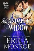 The Scandalous Widow (Gothic Brides #3) by Erica Monroe