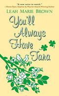 You'll Always Have Tara (Riches to Romance #2) by Leah Marie Brown