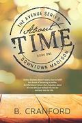 About Time (The Avenue #1) by B. Cranford