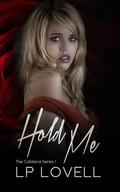 Hold Me by LP Lovell