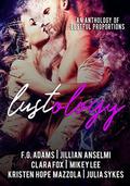 The Lustology: An Anthology of Lustful Proportions by Mikey Lee