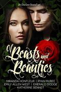 Of Beasts and Beauties: Five Full-Length Novels Retelling Beauty & the Beast (Enclave Boxed Set #1) by Emerald Dodge