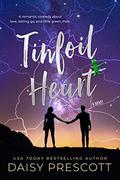Tinfoil Heart by Daisy Prescott