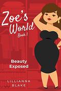 Beauty Exposed (Zoe’s World #1) by P. Seymour