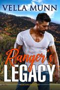 Ranger's Legacy (Montana Rangers #1) by Vella Munn