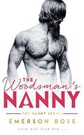 The Woodsman's Nanny - A Single Daddy Romance by Emerson Rose