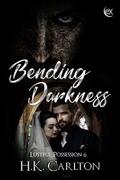 Bending Darkness by HK Carlton