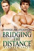 Bridging the Distance by Evangeline Anderson, Reese Dante