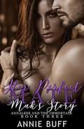 Her Perfect Mate: Mak's story (Annalese and the Immortals #3) by Annie Buff