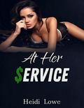 At Her Service (Service Girl Chronicles #1) by Heidi Lowe