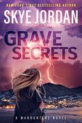 Grave Secrets (Manhunters) by Joan Swan