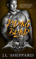 Riding Blind (Hell Ryders MC #3) by J.L. Sheppard