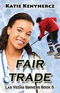 Fair Trade (Las Vegas Sinners #5) by Katie Kenyhercz