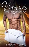 Virgin On Vacation by Emily Vincent