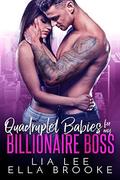 Quadruplet Babies for my Billionaire Boss  (A Billionaire's Baby Story) by Lia Lee