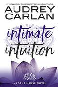 Intimate Intuition by Audrey Carlan