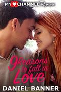9 Reasons to Fall in Love  (MyHeartChannel Romances) by Daniel Banner
