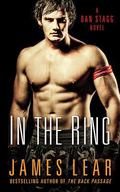 In the Ring (Dan Stagg Mystery #3) by James Lear