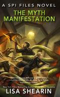 The Myth Manifestation by Lisa Shearin
